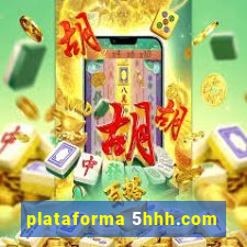 plataforma 5hhh.com